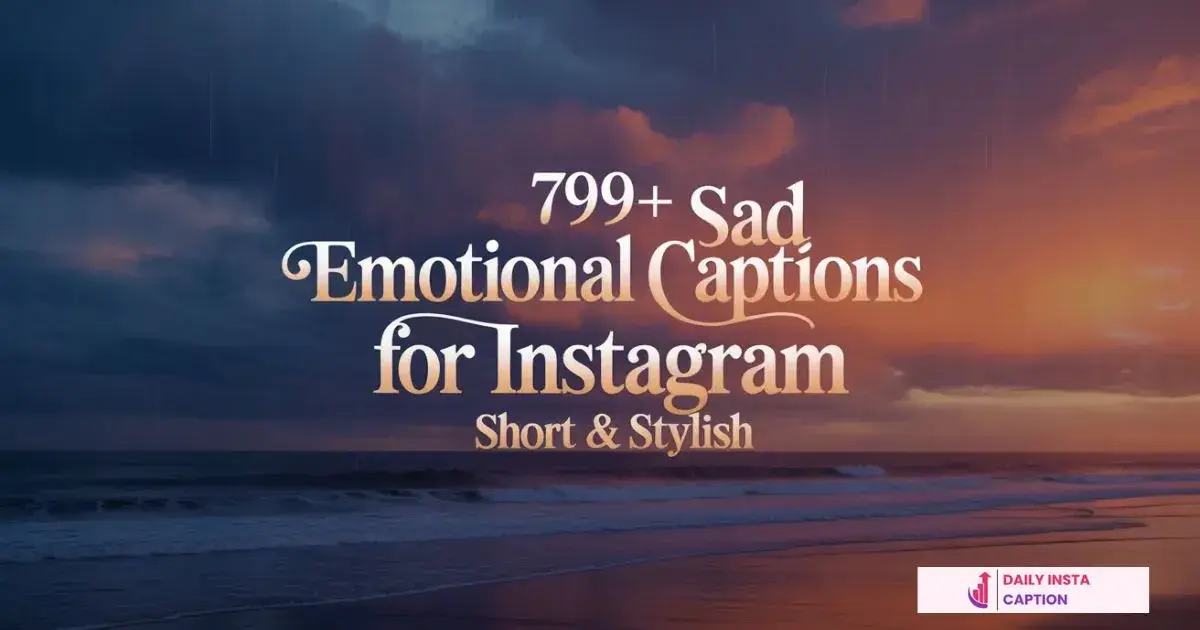 Sad Captions for Instagram