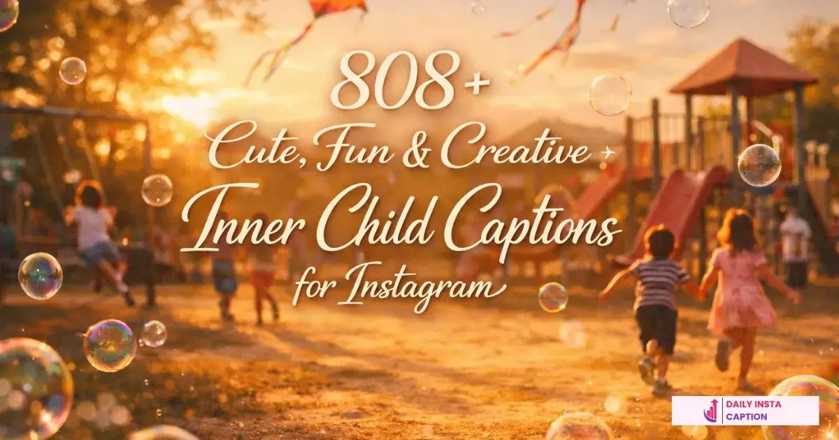 Inner Child Captions for Instagram