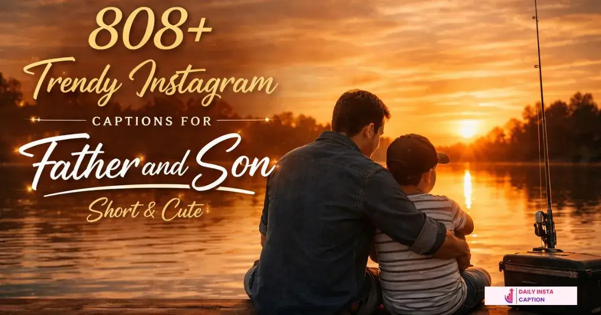 Captions for Father and Son