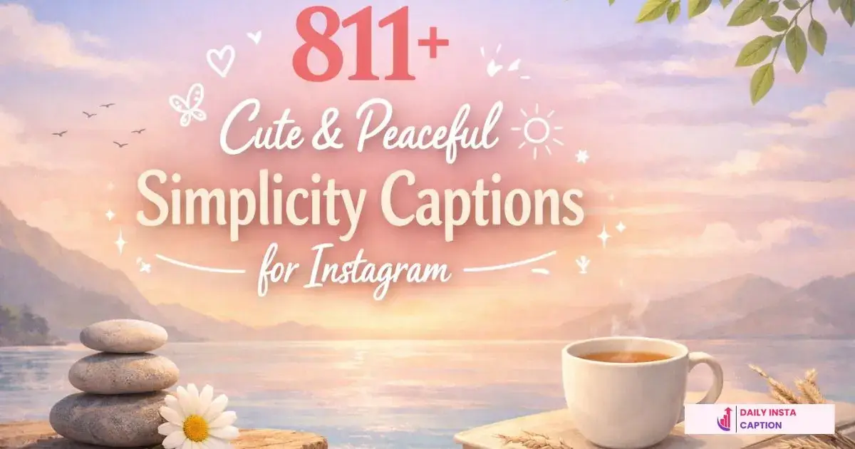 Simplicity Captions for Instagram