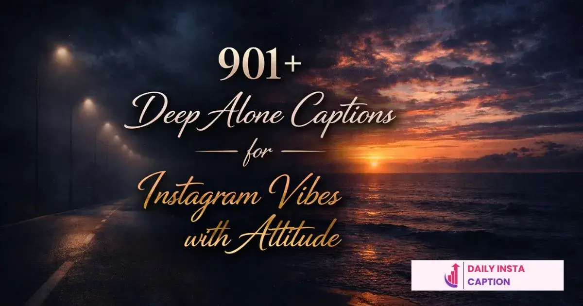Alone Captions for Instagram