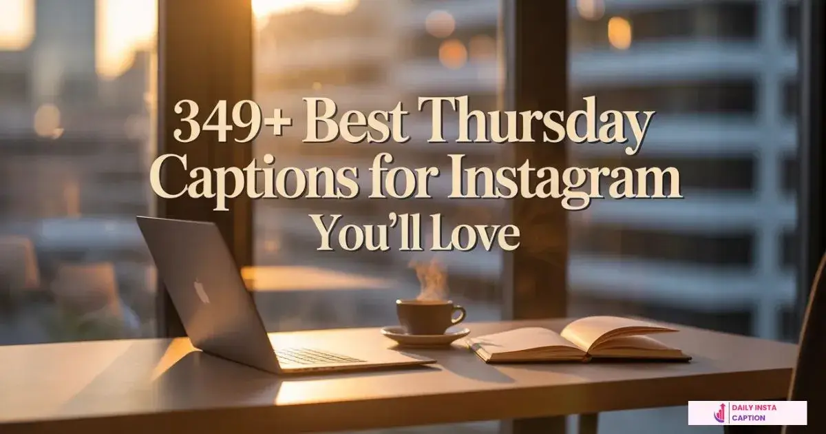 Thursday Captions for Instagram